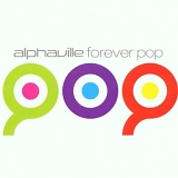 Alphaville - Forever Pop