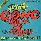 Planet Gong - Opium For The People