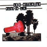 Lee Ritenour - Alive in l. a.