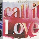 Yello - Call It Love