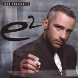 Eros Ramazzotti - E2