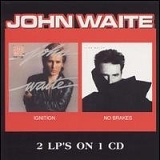 John Waite - Ignition / No Brakes