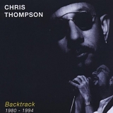 Chris Thompson - Backtrack 1980-1994