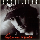Peter Schilling - Geheime Macht