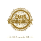 Dark Tranquillity - Yesterworlds