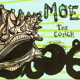 moe. - The Conch