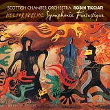 Scottish Chamber Orchestra - Symphonie Fantastique
