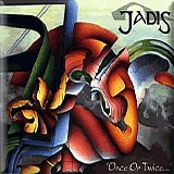 Jadis - Once Or Twice...