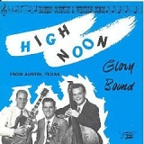 High Noon - Glory Bound