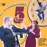The Barnshakers - 5 Minutes To Live