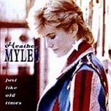 Heather Myles - Just Like Old Times