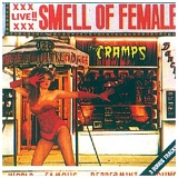 The Cramps - Smell Of Female