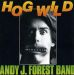 Andy J. Forest Band - Hog Wild