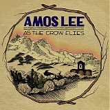 Amos Lee - As The Crow Flies