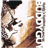 Buddy Guy - Buddy's Baddest: The Best Of Buddy Guy