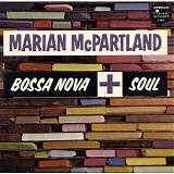 Marian McPartland - Bossa Nova + Soul