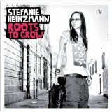 Stefanie Heinzmann - Roots To Grow