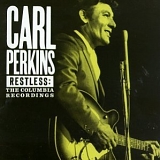 Carl Perkins - Restless