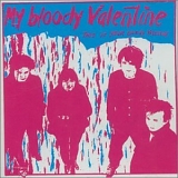 My Bloody Valentine - This Is Your Bloody Valentine