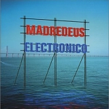 Madredeus - Electronico
