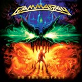 Gamma Ray - To The Metal!