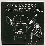 Mick Jagger - Primitive Cool