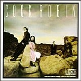 Cock Robin - Cock Robin
