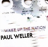 Paul Weller - Wake Up The Nation
