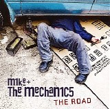 Mike & The Mechanics - The Road