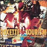 Roxette - Tourism