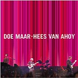 Doe Maar - Hees van Ahoy