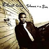 Robert Cray - Shame + A Sin