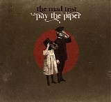 The Mad Trist - Pay The Piper
