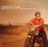 Robbie Williams - Reality Killed The Video Star