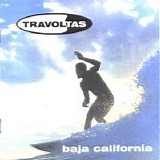 Travoltas - Baja California