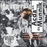 Acda & de Munnik - Op Voorraad Live