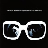 Bettie Serveert - Pharmacy of Love