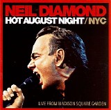 Neil Diamond - Hot August Night