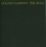 Golden Earring - The Hole