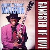 Johnny "Guitar" Watson - Gangster of Love