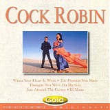Cock Robin - Gold Collection