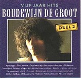 Boudewijn de Groot - 5 Jaar Hits Deel 2