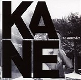 Kane - No Surrender