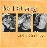 Ilse DeLange - Livin' on Love