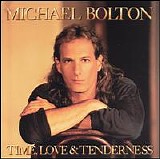 Michael Bolton - Time, Love & Tenderness