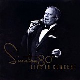 Frank Sinatra - Sinatra 80th - Live In Concert