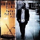 Robert Cray - Sweet Potato Pie