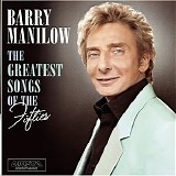 Barry Manilow - The Greatest Songs Of The Fifties