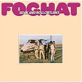 Foghat - Rock And Roll Outlaws