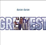 Duran Duran - Greatest